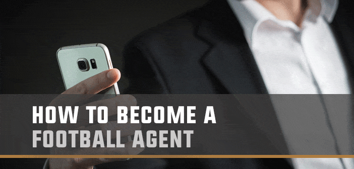 how-to-become-a-football-agent
