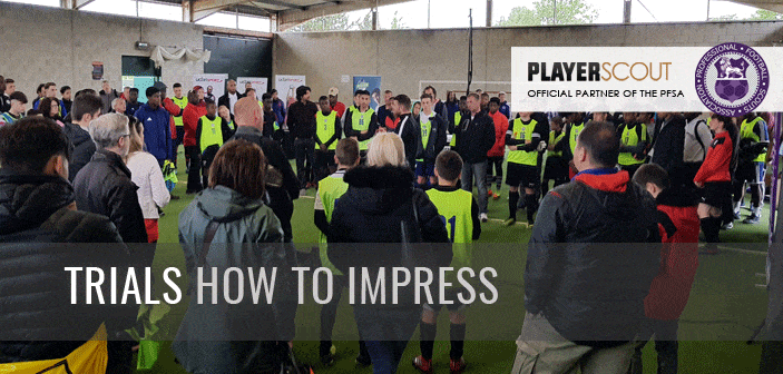 how to impress at a football trial